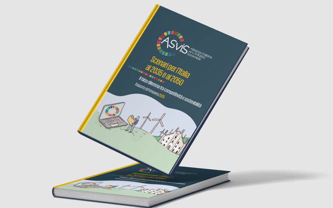 Pubblicato il Rapporto di Primavera 2025 dell’ASVIS – Alleanza Italiana per lo Sviluppo Sostenibile